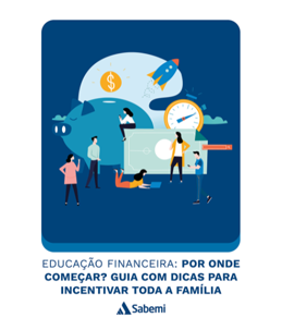 Guia de educação financeira familiar: por onde começar?