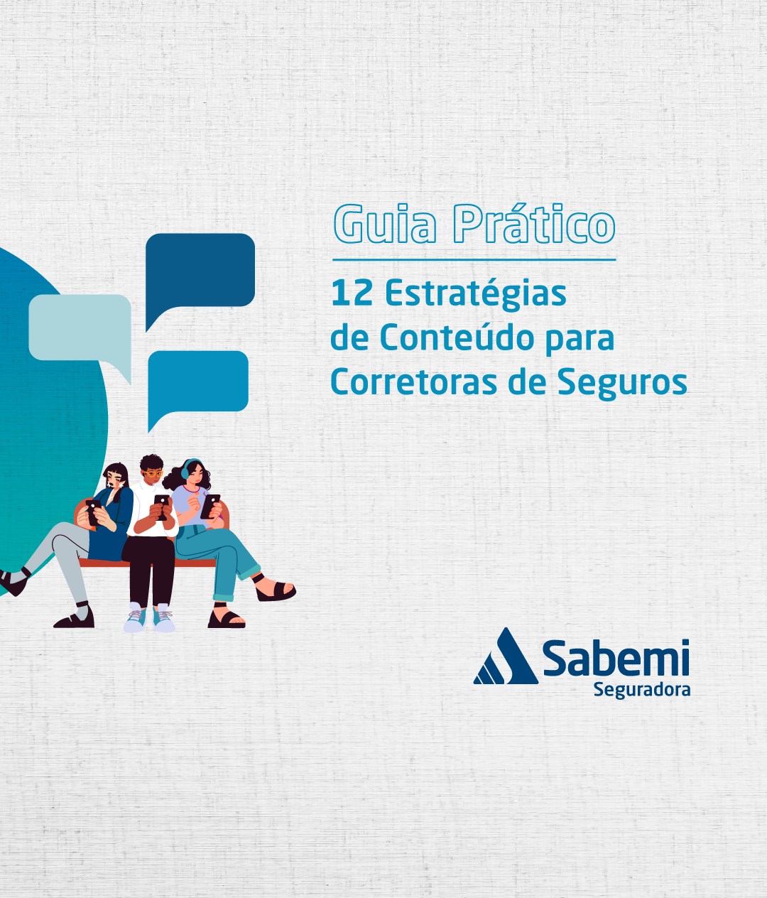 Guia Prático: 12 Estratégias  de Conteúdo para Corretoras de Seguros